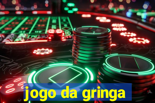 jogo da gringa